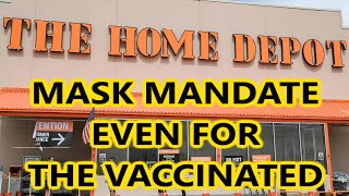 Home Depot Requires Masks For All Employees And Contractors Even If They Are Vaccinated [upl. by Selry]