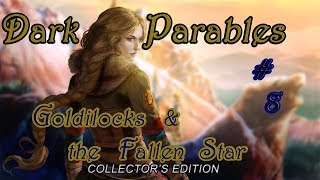 Lets Play  Dark Parables Goldilocks amp the Fallen Star Collectors Edition Part 8 [upl. by Ydneh]