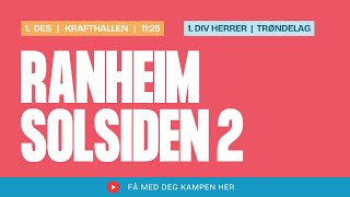 1 Div Herrer Trøndelag Ranheim  Solsiden 2 [upl. by Lorrad703]