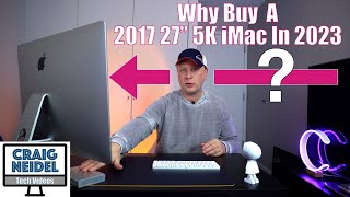 Should You Buy a 2017 27quot 5K iMac in 2023 [upl. by Airetnohs]