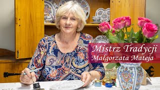 Mistrz Tradycji  Małgorzata Mateja 2024 [upl. by Sybil]