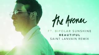 The Avener – Beautiful  Saint Lanvain Remix [upl. by Saenihp]