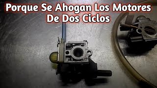 PORQUE SE AHOGAN LOS MOTORES DE 2 CICLOS [upl. by Neirad395]