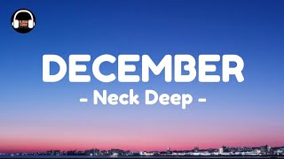 Neck Deep  December Lyrics [upl. by Arissa770]