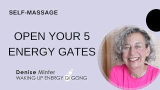 Five Energy Gates  Waking Up Energy Qi Gong [upl. by Araik860]