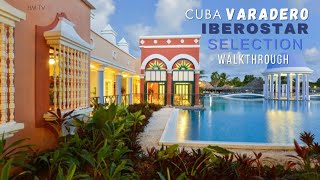 Iberostar Selection Varadero Resort Tour Review [upl. by Enneite]