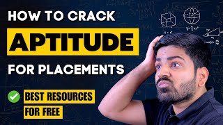 How to Ace the Aptitude Test in Placements 🚀 FREE Resources Included 🔥 [upl. by Ecinej]