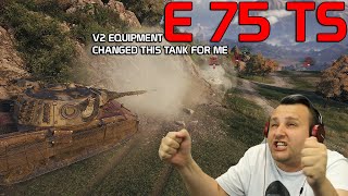 E 75 TS Equipment V2 changes this tank for me  World of Tanks [upl. by Loar]