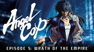 Angel Cop  Episode 5 Wrath of the Empire ENGLISH 1080p [upl. by Verlie]