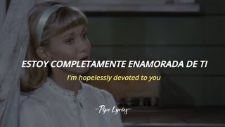 Hopelessly Devoted To You  Olivia NewtonJohn Letra en EspañolLyrics [upl. by Amaleta]