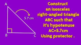 Construct an isosceles right angled triangle ABC such that its hypotenuse AC57cm SHSIRCLASSES [upl. by Ainigriv]