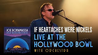 Joe Bonamassa  quotIf Heartaches Were Nickelsquot  Live At The Hollywood Bowl With Orchestra [upl. by Ramor22]