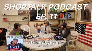 SHOPTALK PODCAST  EP 11  Blaine Stephenson Talks CPTC Opener [upl. by Cardinal642]