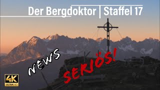 Der Bergdoktor  NEWS  Staffel 17  Dreharbeiten 2023 [upl. by Hoes]