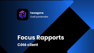 Focus Rapports  hexagone [upl. by Balkin]