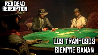 LOS TRAMPOSOS SIEMPRE GANAN  RED DEAD REDEMPTION [upl. by Nakeber]