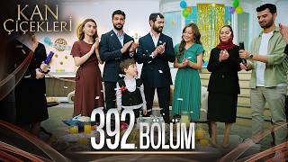 Kan Çiçekleri 392 Bölüm [upl. by Sophie]