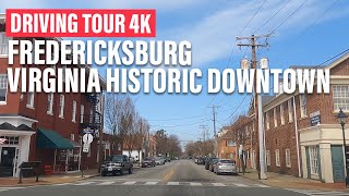 Fredericksburg Virginia Historic Downtown Driving Tour 4k [upl. by Jaymee833]