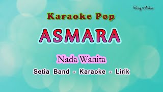 Asmara  Karaoke Lirik Nada Wanita  Charly Setia Band  St12 [upl. by Ul744]