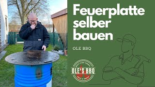 Feuerplatte selber bauen  Plancha  Bauanleitung  Feuertonne Bauen  Handwerker Tipp  Grillen BBQ [upl. by Leisam213]