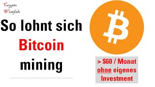 So lohnt sich Bitcoin Mining  5 Möglichkeiten ohne Investment [upl. by Udenihc]