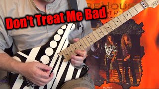 FireHouse  Dont Treat Me Bad GUITAR COVER music [upl. by Velda631]