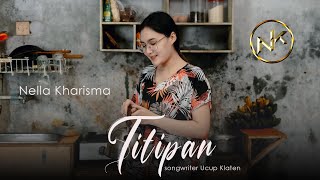 Nella Kharisma  Titipan  Dangdut Official Music Video [upl. by Sidoon124]