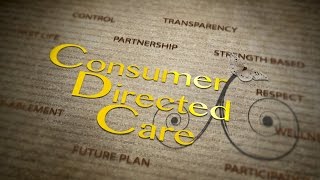 Consumer Directed Care [upl. by Mccutcheon]