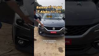 1 lakh ki Baleno Ki Modification balenoalpha balenosigmatoalpha trendingshorts trendingvideo [upl. by Onitrof943]