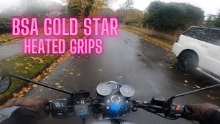 BSA Gold Star 2023 Are they really worth buying VLog Test Oxford OF691 Heated Touring Grips [upl. by Akirrehs]