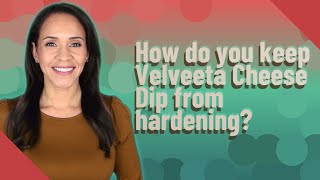 How do you keep Velveeta Cheese Dip from hardening [upl. by Asilaj728]