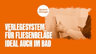 Verlegesystem für Fliesenbeläge Ideal auch im Bad [upl. by Hewart]