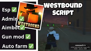 Westbound script admin  gun mod  aimbot  esp  amp mais Pastebin PCCELL [upl. by Sew]