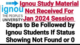 Ignou Study Material Not Received For January 2024 Session  Steps to Be Followed By Students [upl. by Sonitnatsnoc388]