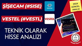 ŞİŞECAM HANGİ FİYATLARI GÖRECEK VESTEL HİSSESİ TEKNİK OLARAK HANGİ DURUMDA MUHTEŞEM ANALİZ [upl. by Atekin]