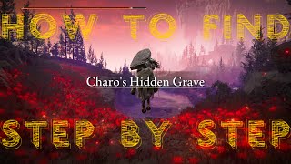 How to find Charos Hidden Grave Location in Elden Ring Shadow of the Erdtree Step by Step [upl. by Eisse]