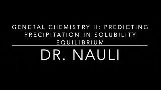 General Chemistry II Solubility Equilibrium Part 4 Predicting Precipitation [upl. by Nimsay]