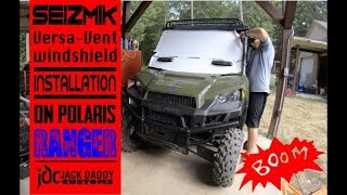 Installation of a seizmik versa vent windshield detailed install  Polaris ranger [upl. by Eiramac]