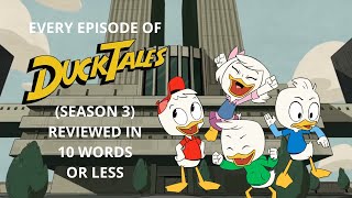 Every Episode of DuckTales 2017 Season 3 Reviewed in 10 Words or Less [upl. by Eudosia]