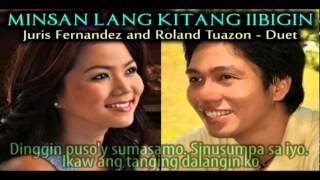 Minsan Lang Kitang Iibigin  Duet with Juris Fernandez [upl. by Sonafets]