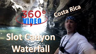 360 Degree Video  Exploring a Slot Canyon Waterfall in Costa Rica Catarata La Leona [upl. by Ailesor708]