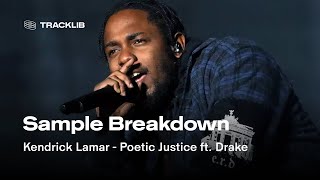 Sample Breakdown Kendrick Lamar  Poetic Justice ft Drake [upl. by Charlot]