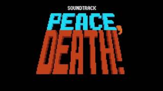 Peace Death OST  Main Menu [upl. by Zingg948]