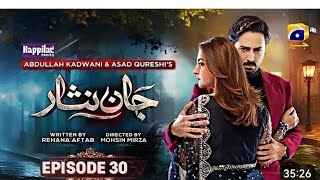 Jan NISAR Episode 30 PromoTeaser review danish Temoor Hiba Bukhari pakistanidrama humairasatar [upl. by Ahcsat]