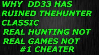 THE HUNTER DD33 RUINED THEHUNTER CLASSIC 4K ULTRA HD [upl. by Gnay]