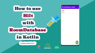 2 How to use Hilt with Room Database  Complete guide [upl. by Imak351]