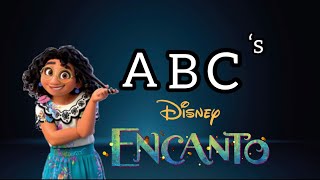 Encanto ABC  Learn Alphabet Encanto Characters [upl. by Waddell]