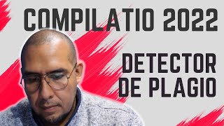 El Detector de plagio que uso en la UNIVERSIDAD  Compilatio [upl. by Akenot]