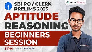 TARGET SBI PO  PRELIMS 2025  APTITUDE REASONING  BEGINNER SESSION  PRITHIVI RAJ [upl. by Nali495]