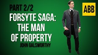 THE FORSYTE SAGA The Man of Property  FULL AudioBook Part 22 [upl. by Dnomde]